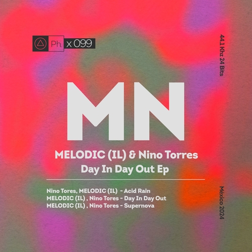 MELODIC (IL) & Nino Tores - Day In Day [PHI0099]